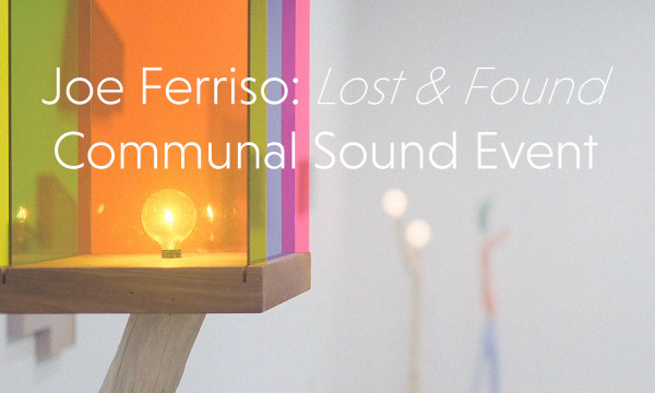 Joe Ferris: Communal Sound Event